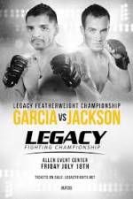 Watch Legacy FC 33 Garcia vs Jackson Nowvideo