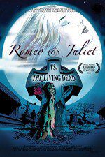 Watch Romeo & Juliet vs. The Living Dead Nowvideo