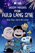 Watch Snoopy Presents: For Auld Lang Syne (TV Special 2021) Nowvideo