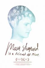 Watch Matt Shepard Is a Friend of Mine Nowvideo
