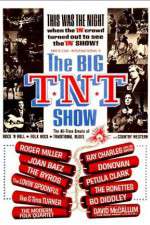 Watch The Big T.N.T. Show Nowvideo