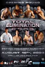 Watch Pride Total Elimination 2003 Nowvideo