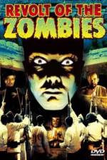 Watch Revolt of the Zombies Nowvideo