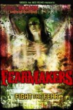 Watch Fearmakers Nowvideo