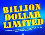 Watch Billion Dollar Limited (Short 1942) Nowvideo
