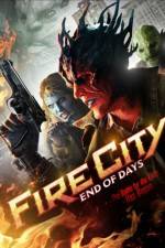 Watch Fire City: End of Days Nowvideo