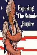 Watch Exposing The Satanic Empire Nowvideo