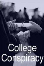 Watch College Conspiracy Nowvideo