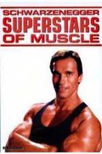 Watch Superstars Of Muscle  Schwarzenegger Nowvideo