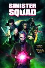 Watch Sinister Squad Nowvideo