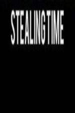 Watch Stealing Time Nowvideo