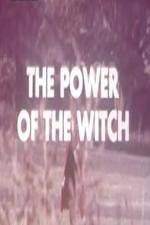 Watch The Power Of The Witch Nowvideo