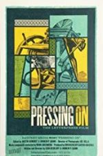 Watch Pressing On: The Letterpress Film Nowvideo