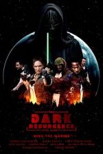 Watch The Dark Resurgence: A Star Wars Story Nowvideo