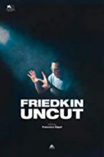 Watch Friedkin Uncut Nowvideo