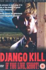 Watch Django Kill... If You Live, Shoot Nowvideo