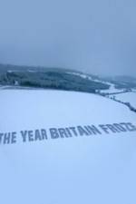 Watch The Year Britain Froze Nowvideo