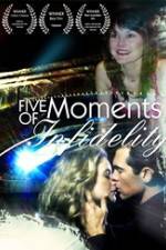 Watch Five Moments of Infidelity Nowvideo