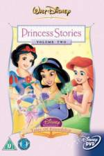 Watch Disney Princess Stories Volume Two Tales of Friendship Nowvideo