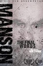 Watch Charles Manson: The Final Words Nowvideo