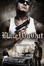 Watch Blaze You Out Nowvideo