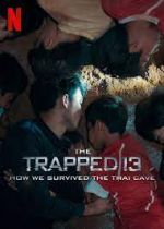 Watch The Trapped 13: How We Survived the Thai Cave Nowvideo
