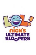 Watch LOL Nick\'s Ultimate Bloopers Nowvideo