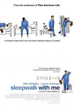 Watch Sleepwalk with Me Nowvideo