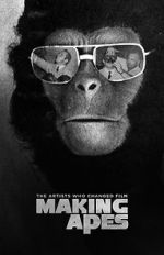 Watch Making Apes: The Artists Who Changed Film Nowvideo