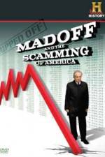 Watch Ripped Off Madoff and the Scamming of America Nowvideo