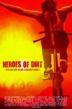 Watch Heroes of Dirt Nowvideo