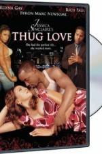 Watch Thug Love Nowvideo