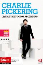 Watch Charlie Pickering Live At The Time Of Recording Nowvideo