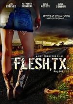 Watch Flesh, TX Nowvideo