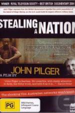 Watch Stealing a Nation Nowvideo