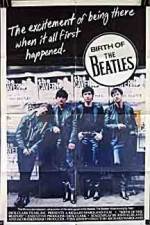 Watch Birth of the Beatles Nowvideo