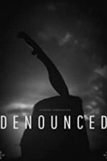 Watch Denounced Nowvideo