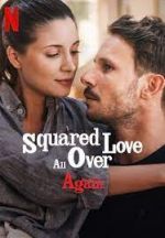 Squared Love All Over Again nowvideo