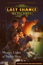 Watch The Last Chance Detectives Mystery Lights of Navajo Mesa Nowvideo