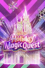 Watch Disney\'s Holiday Magic Quest (TV Special 2021) Nowvideo