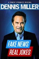 Watch Dennis Miller: Fake News - Real Jokes Nowvideo