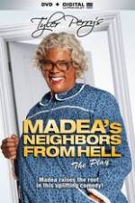 Watch Tyler Perrys Madeas Neighbors From Hell Nowvideo