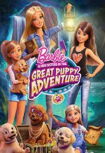 Watch Barbie & Her Sisters in the Great Puppy Adventure Nowvideo