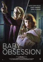 Watch Baby Obsession Nowvideo
