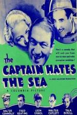 Watch The Captain Hates the Sea Nowvideo