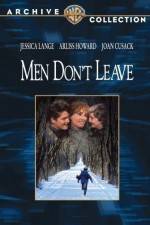 Watch Men Don't Leave Nowvideo