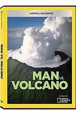 Watch National Geographic: Man vs. Volcano Nowvideo