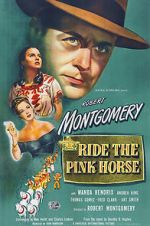 Watch Ride the Pink Horse Nowvideo