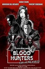 Watch Blood Hunters: Rise of the Hybrids Nowvideo