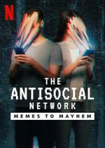 Watch The Antisocial Network: Memes to Mayhem Online Nowvideo